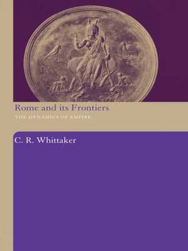 Cover image for Rome and its Frontiers: The Dynamics of Empire