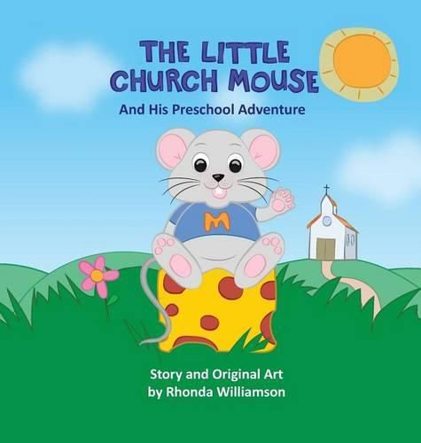 Cover image for The Little Church Mouse and His Preschool Adventure