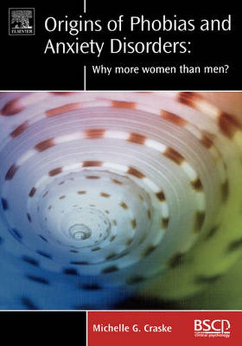 Cover image for Origins of Phobias and Anxiety Disorders: Why More Women than Men?