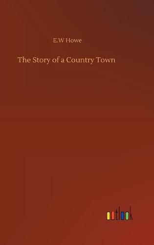 The Story of a Country Town