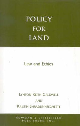 Policy for Land: Law and Ethics