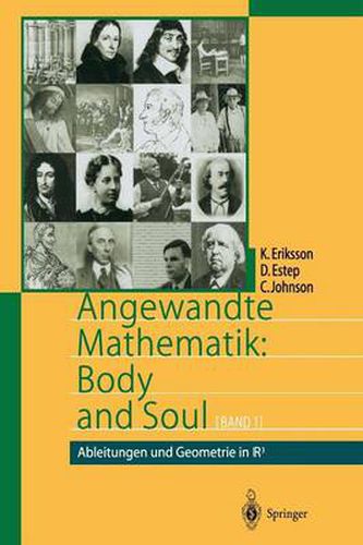 Angewandte Mathematik: Body and Soul: Band 1: Ableitungen Und Geometrie in Ir3