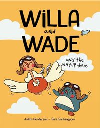 Cover image for Willa and Wade and the Way-Up-There