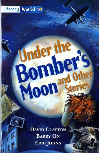 Cover image for Literacy World Fiction Stage 4 Under Bomber's Moon