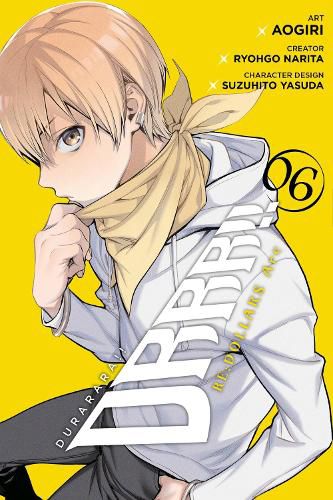 Cover image for Durarara!! RE;DOLLARS Arc, Vol. 6