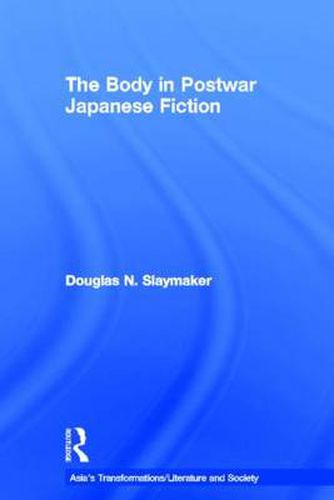 Cover image for The Body in Postwar Japanese Fiction