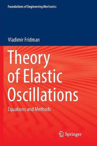 Cover image for Theory of Elastic Oscillations: Equations and Methods