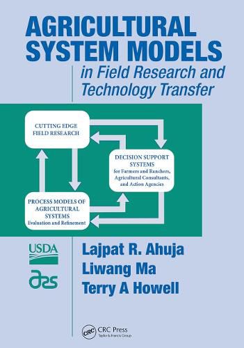 Agricultural System Models in Field Research and Technology Transfer: in Field Research and Technology Transfer