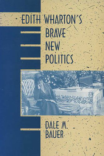 Cover image for Edith Wharton's Brave New Politics