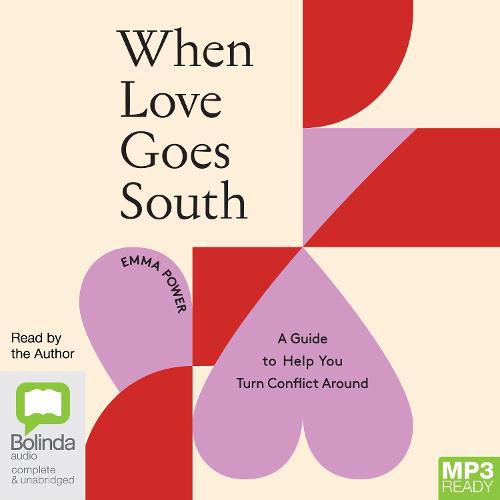 Cover image for When Love Goes South: A Guide to Help You Turn Conflict Around