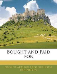 Cover image for Bought and Paid for