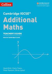 Cover image for Cambridge IGCSE (TM) Additional Maths Teacher's Guide