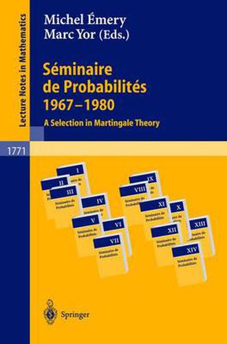 Seminaire de Probabilites 1967-1980: A Selection in Martingale Theory