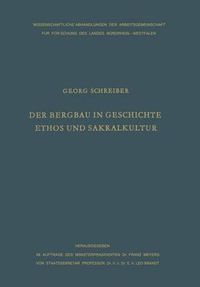 Cover image for Der Bergbau in Geschichte, Ethos Und Sakralkultur