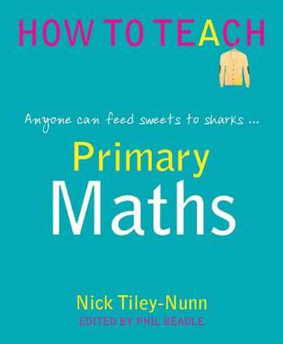 Cover image for Primary Maths: Anyone can feed sweets to the sharks...