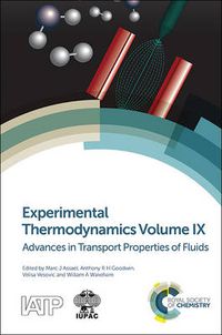 Cover image for Experimental Thermodynamics Volume IX: Advances in Transport Properties of Fluids