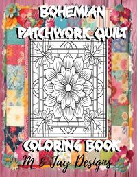 Cover image for Bohemian Patchwork Quilt Coloring Book