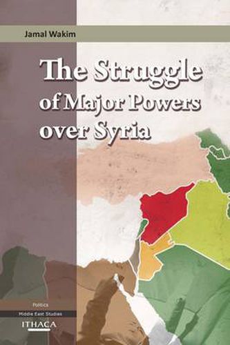 Cover image for The Struggle of Major Powers Over Syria