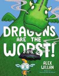 Cover image for Dragons Are the Worst!