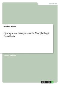 Cover image for Quelques remarques sur la Morphologie Distribuee