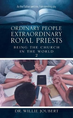 Cover image for Ordinary People Extraordinary Royal Priests: Being the Church in the World