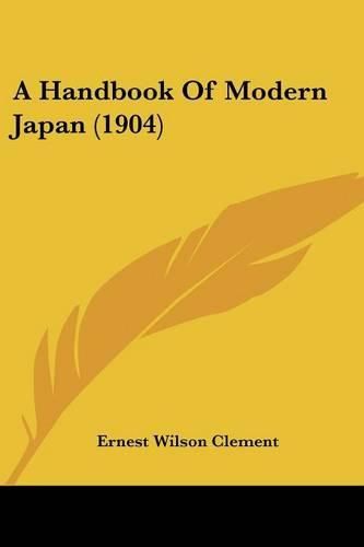Cover image for A Handbook of Modern Japan (1904)