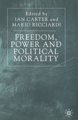 Cover image for Freedom, Power and Political Morality: Essays for Felix Oppenheim