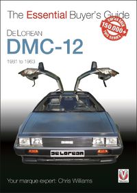 Cover image for DeLorean DMC-12 1981 to 1983: The Essential Buyer's Guide