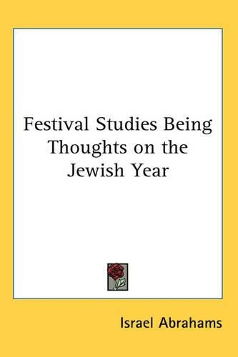 Cover image for Festival Studies Being Thoughts on the Jewish Year