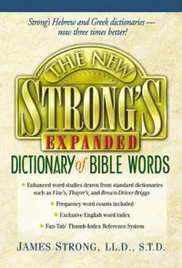 Cover image for The New Strong's Expanded Dictionary of Bible Words