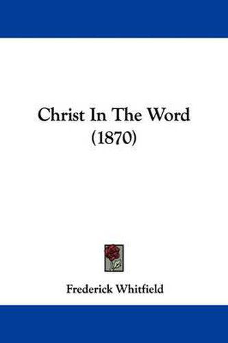 Christ In The Word (1870)