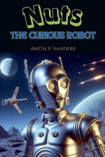 Cover image for Nuts, the Curious Robot