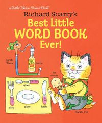 Cover image for Richard Scarry's Best Little Word Book Ever!