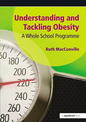Understanding and Tackling Obesity: A Whole-School Guide