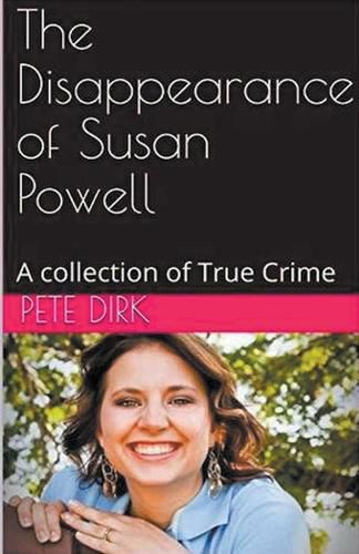 Cover image for The Disappearance of Susan Powell