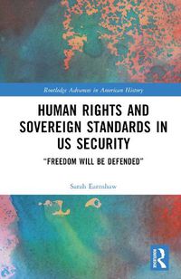 Cover image for Human Rights and Sovereign Standards in US Security