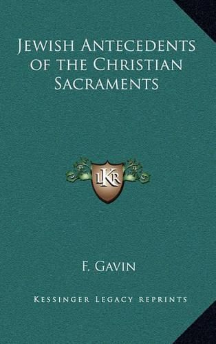 Jewish Antecedents of the Christian Sacraments