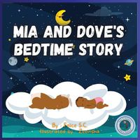 Cover image for MIA and Dove's Bedtime Story