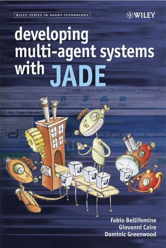 Cover image for Developing Multi-agent Systems with JADE