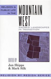 Cover image for Religion and Public Life in the Mountain West: Sacred Landscapes in Transition