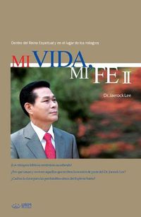 Cover image for Mi Vida, Mi Fe 2: My Life, My Faith 2 (Spanish)