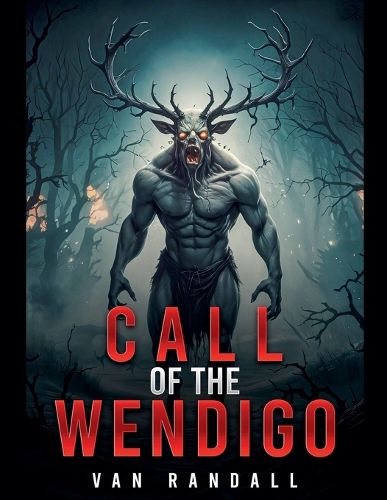 Call of the Wendigo