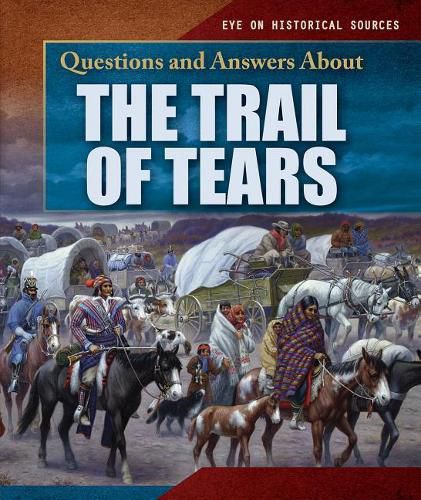 Cover image for Questions and Answers about the Trail of Tears