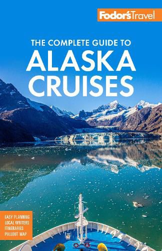 Cover image for Fodor's The Complete Guide to Alaska Cruises