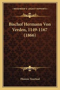 Cover image for Bischof Hermann Von Verden, 1149-1167 (1866)