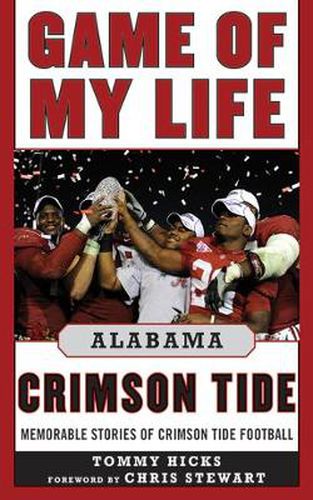 Cover image for Game of My Life: Alabama Crimson Tide: Memorable Stories of Crimson Tide Football