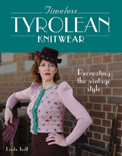 Cover image for Timeless Tyrolean Knitwear: Recreating the Vintage Style