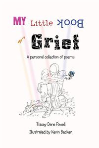 Cover image for My Little Book of Grief