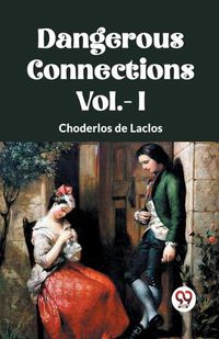 Cover image for DANGEROUS CONNECTIONS Vol.- I