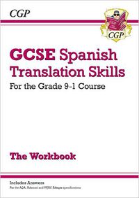 Cover image for Grade 9-1 GCSE Spanish Translation Skills Workbook (includes Answers)